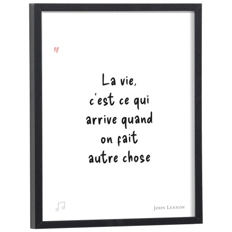 Affiche citation "La vie, c'est ce qui arrive quand on fait autre chose"  John Lennon