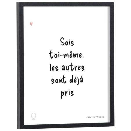 Affiche citation "Sois toi-même, les autres sont déjà pris" Oscar Wilde