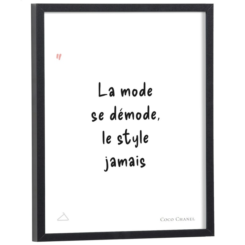 Affiche citation "La mode se démode, le style jamais" Coco Chanel