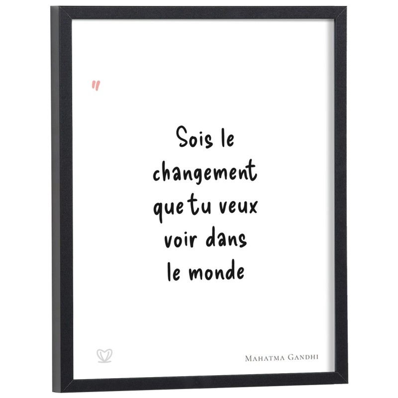 Affiche citation "Sois le changement que tu veux voir dans le monde" Mahatma Gandhi