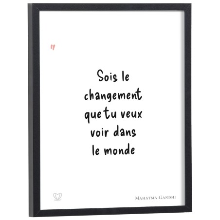 Affiche citation "Sois le changement que tu veux voir dans le monde" Mahatma Gandhi