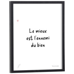 Affiche citation "Le mieux est l'ennemi du bien" Voltaire
