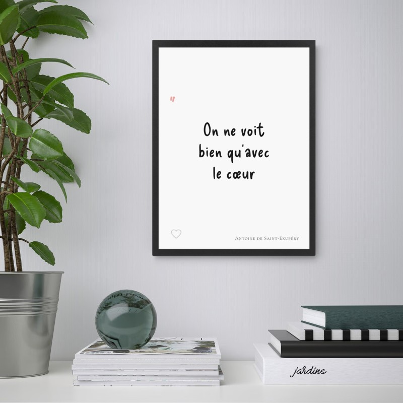Affiche citation "On ne voit bien qu'avec le cœur" Antoine de Saint-Exupéry