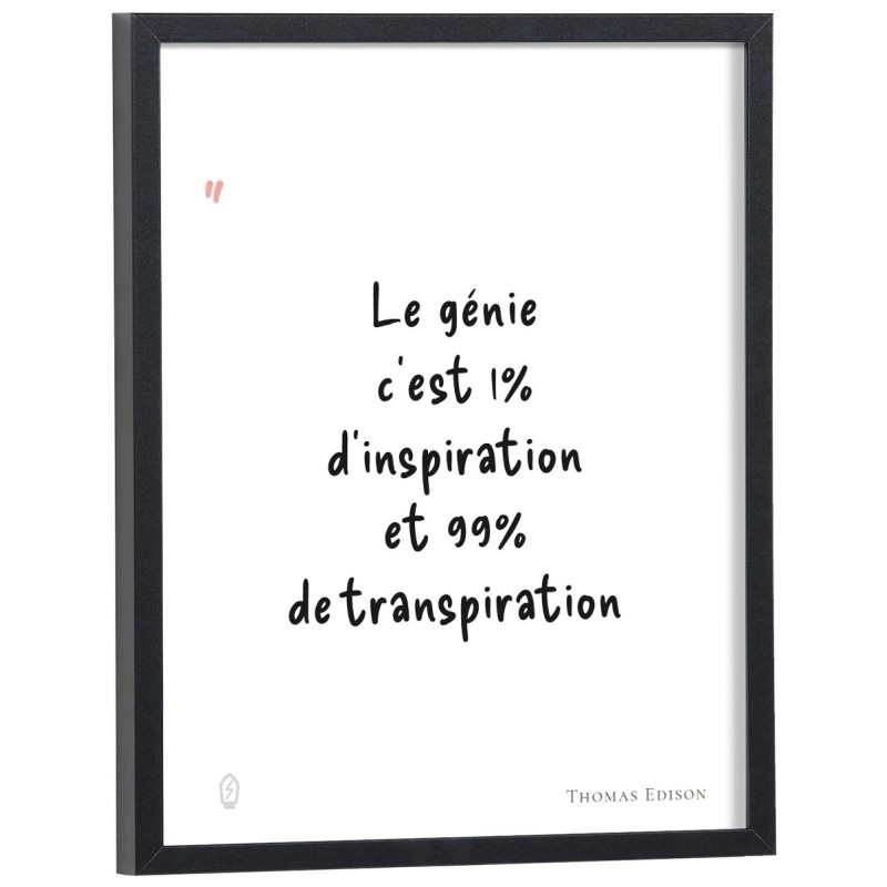 Affiche citation "Le génie c'est 1% d'inspiration et 99% de transpiration" Thomas Edison
