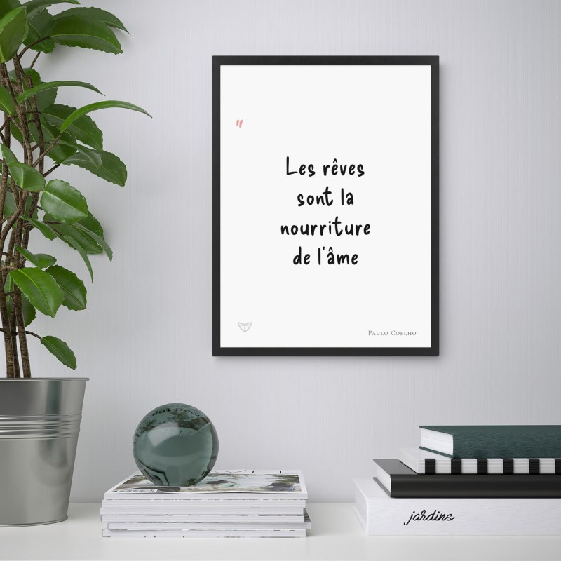 Affiche citation "Les rêves sont la nourriture de l'âme" Paulo Coelho
