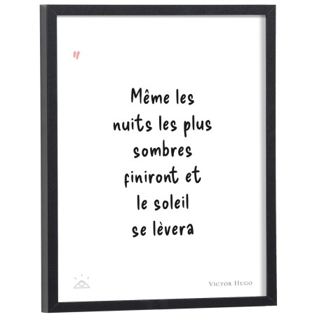 Affiche citation "Même les nuits les plus sombres finiront et le soleil se lèvera" Victor Hugo