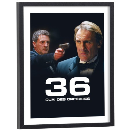 Affiche du film 36 Quai des Orfèvres avec Depardieu et Auteuil - poster cinéma encadré