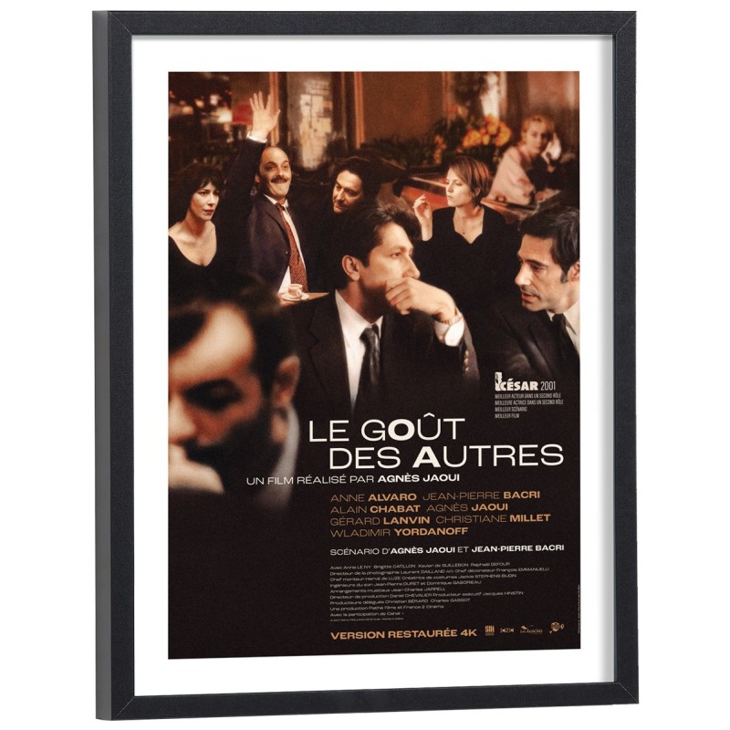 Affiche du film Le Goût des Autres d'Agnès Jaoui - poster cinéma encadré bois noir 30x40