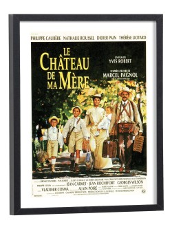 Affiche du film Le Château de ma Mère avec Philippe Caubère - poster cinéma encadré cadre bois noir
