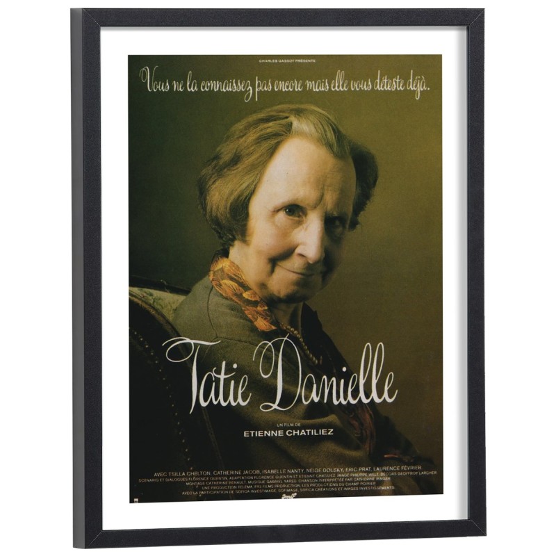 Affiche cinéma Tatie Danielle d'Étienne Chatiliez - poster encadré cadre bois noir